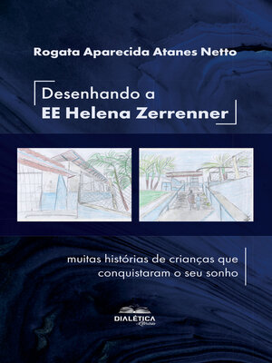 cover image of Desenhando a EE Helena Zerrenner